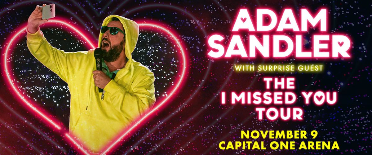 Adam Sandler The I Missed You Tour Capital One Arena